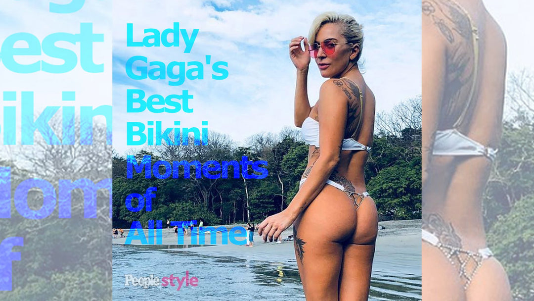 Lady Gaga's top 10 bikini moments of all time